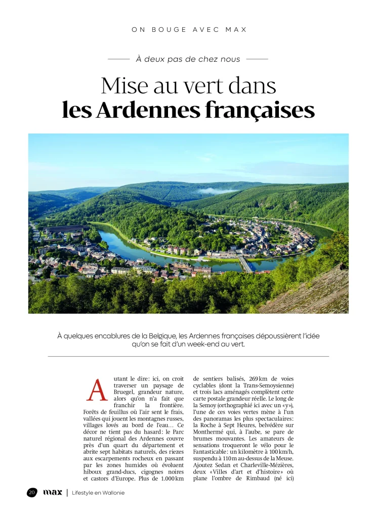 article sur les Ardennes de Sophie de Coninck du magazine belge MAX suite à un accueil presse réalisé par l'ADT des Ardennes