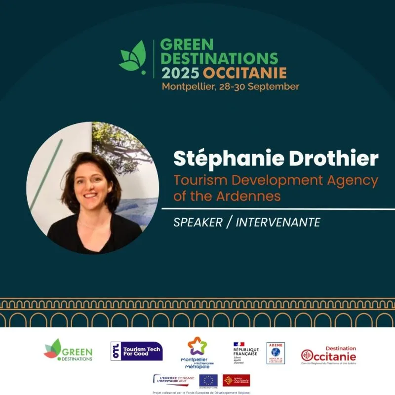 Participation de Stéphanie Drothier, chargée de mission tourisme durable à l'ADT des Ardennes au Green Destinations 2025 à Montpellier