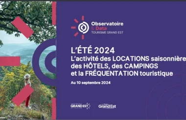 Grand Est : Bilan de l’activité touristique été 2024