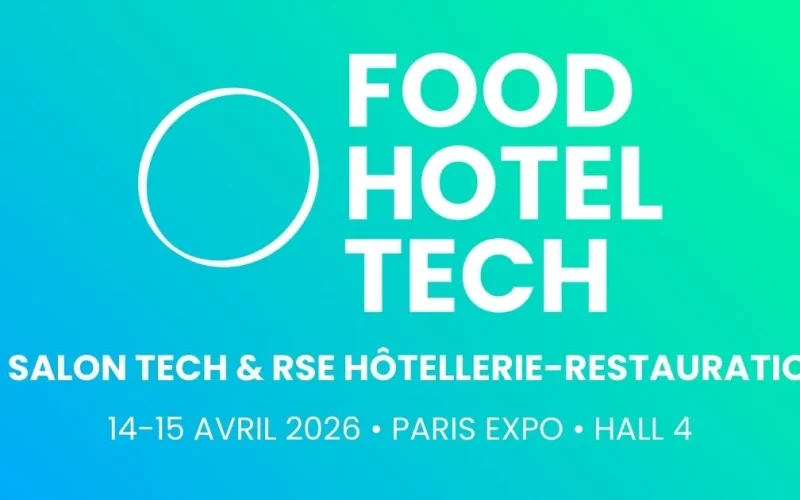 Salon Food Hotel Tech 2026 le 14 et 15 avril à Paris