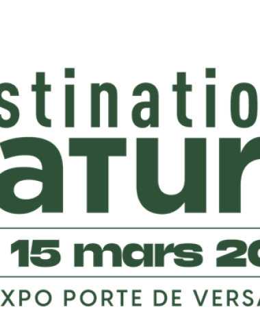 Salon Destinations Nature du 12 au 15 mars 2026 à Paris expo Porte de Versailles