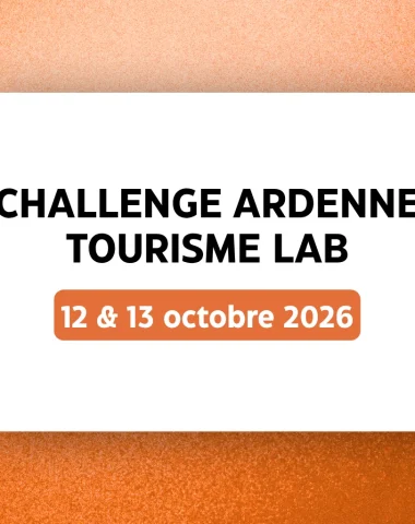 Challenge Ardenne Tourisme LAB : 48h pour réinventer le tourisme ardennais