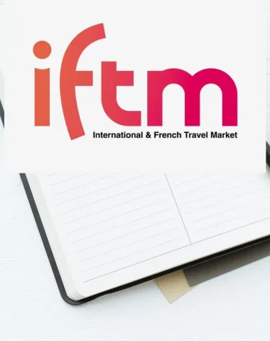 17 au 19 septembre 2024 : IFTM – International & French Travel Market à Paris, Porte de Versailles