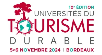 Les Universités du Tourisme durable les 5 et 6 novembre 2024 à Bordeaux