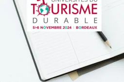 Les Universités du Tourisme durable les 5 et 6 novembre 2024 à Bordeaux