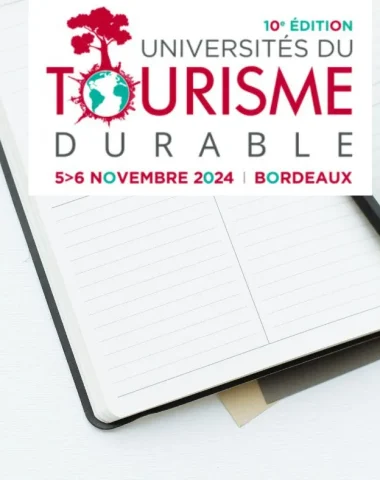 Les Universités du Tourisme durable les 5 et 6 novembre 2024 à Bordeaux