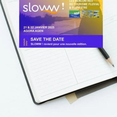 Sloww! Les Rencontres du tourisme fluvial et fluvestre les 21 et 22 janvier 2025